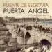 AudioLibro Puente de Segovia. Puerta del Ángel y Casa de Campo de Felix Rego Garcia