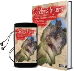 Descargar AudioLibro Una Condena Injusta de Luis Antonio Garcia Bravo año 2016