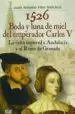 AudioLibro 1526. Boda y Luna de Miel del Emperador Carlos v de Juan Antonio Vilar Sánchez