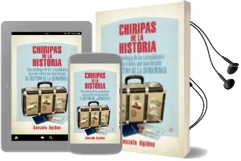 Descargar AudioLibro Chiripas de la Historia: Una Antologia de las Casualidades mas Increibles que han Forjado el Destino de la Humanidad de Gonzalo Ugidos año 2016