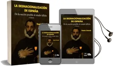 Descargar AudioLibro Desnacionalización de España (2ª Ed.) de Ramon Cotarelo año 2016