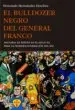 AudioLibro El Bulldozer Negro del General Franco: Historia de España en el Siglo xx para la Primera Generacion de Fernando Hernandez Sanchez