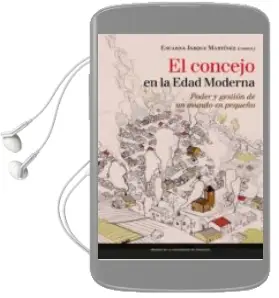 Descargar AudioLibro El Concejo en la Edad Moderna de Encarna Jarque Martinez año 2016