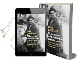 Descargar AudioLibro El Hombre que Delato a Garcia Lorca de Ian Gibson año 2016