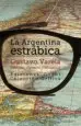 AudioLibro La Argentina Estrabica de Gustavo Varela