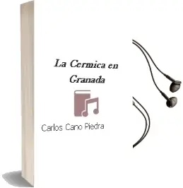 Descargar AudioLibro La Cermica en Granada de Carlos Cano Piedra año 2016