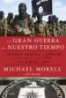AudioLibro La Gran Guerra de Nuestro Tiempo: La Guerra Contra el Terror Contada desde Dentro de la Cia, de al Qaeda a Isis de Michael Morell
