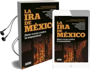 Descargar AudioLibro La ira de Mexico de Varios Autores año 2016