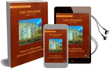 Descargar AudioLibro Las Cruzadas (Siglos Vi-Xiv) de Federico Dilla año 2016