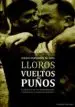 AudioLibro Lloros Vueltos Puños de Fernandez De Mata Ignacio