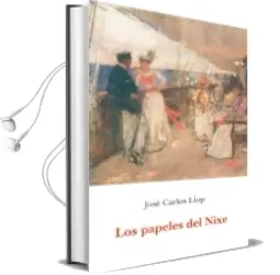 Descargar AudioLibro Los Papeles del Nixe de Jose Carlos Llop año 2016