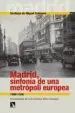 AudioLibro Madrid, Sinfonía de una Metrópoli Europea de Santiago De Miguel Salanova