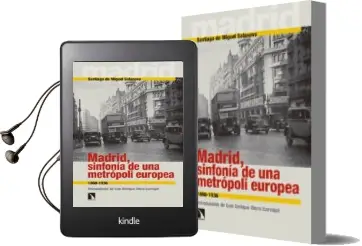 Descargar AudioLibro Madrid, Sinfonía de una Metrópoli Europea de Santiago De Miguel Salanova año 2016