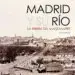AudioLibro Madrid y su Río. la Ribera del Manzanares de Felix Rego Garcia
