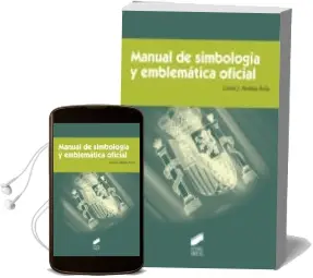 Descargar AudioLibro Manual de Simbologia y Emblematica Oficial de Carlos Jesus Medina Avila año 2016