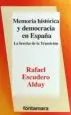 AudioLibro Memoria Histórica y Democracia en España de Rafael Escudero Alday