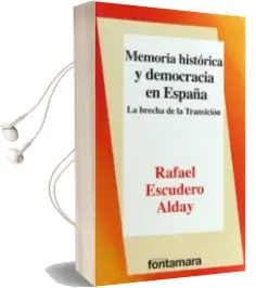Descargar AudioLibro Memoria Histórica y Democracia en España de Rafael Escudero Alday año 2016