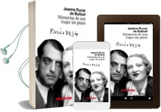 Descargar AudioLibro Memorias de una Mujer sin Piano (Paris 1934) de Jeanne Rucar De Buñuel año 2016