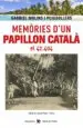 AudioLibro Memories d un Papillon Catala, el 42.404 de Gabriel Molins I Puigdollers