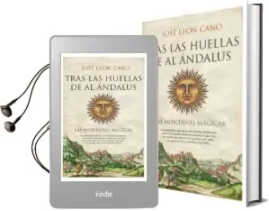 Descargar AudioLibro Tras las Huellas de al Andalus de Jose Leon Cano año 2016