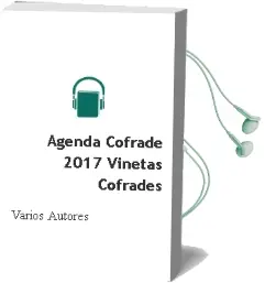Descargar AudioLibro Agenda Cofrade 2017 Viñetas Cofrades de Varios Autores año 2016