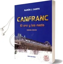 Descargar AudioLibro Canfranc (Incluye el Documental Juego de Espias) (3ª Ed.) de Ramon J. Campo año 2016