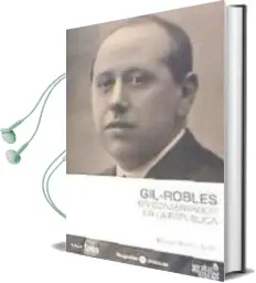 Descargar AudioLibro Gil-Robles, un Conservador en la República de Manuel Alvarez Tardio año 2016