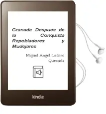 Descargar AudioLibro Granada Despues de la Conquista Repobladores y Mudejares de Miguel Angel Ladero Quesada año 2016