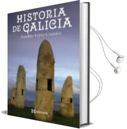 Descargar AudioLibro Historia de Galicia (2ª Ed.) de Anselmo Lopez Carreira año 2016