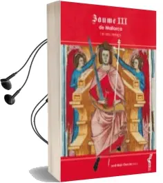 Descargar AudioLibro Jaume iii de Mallorca i el seu Temps de Jordi Maiz Chacon año 2016