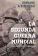 AudioLibro La Segunda Guerra Mundial: Una Historia Esencial de Gerhard L. Weinberg