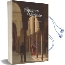 Descargar AudioLibro Les Espagnes de Mérimée de Jean Canavaggio año 2016