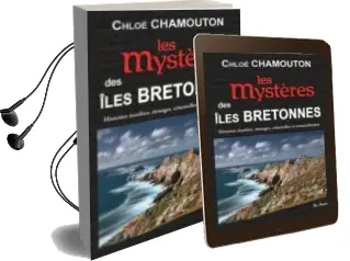 Descargar AudioLibro Les Mystères des Îles Bretonnes: Histoires Insolites, Étranges, Criminelles et Extraordinaires Alerte de Chloe Chamouton año 2016