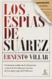 AudioLibro Los Espias de Suarez; la Historia Inedita de la Transicion a Traves de los Informes Secretos de los Espias Rojos del Gobierno de Ernesto Villar