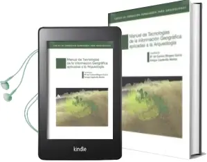 Descargar AudioLibro Manual de Tecnologia de la Informacion Geografica Aplicadas a la Arqueologia de Maria Del Carmen Minguez Garcia año 2016