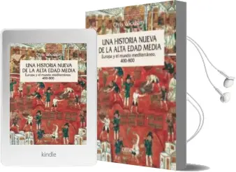 Descargar AudioLibro Una Historia Nueva de la Alta Edad Media de Chris Wickham año 2016