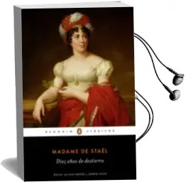 Descargar AudioLibro Diez Años de Destierro de Madame De Stael año 2016
