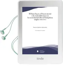 Descargar AudioLibro El Bien Façer, el Buen Morir y la Remembranza en la Sociedad Medieval Burgalesa (Siglos Xiii-Xv) de Susana Guijarro Gonzalez año 2016