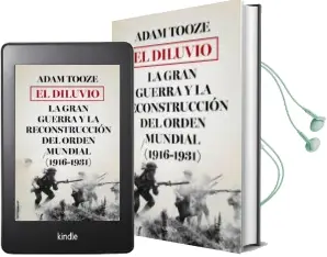 Descargar AudioLibro El Diluvio: La Gran Guerra y la Reconstruccion del Orden Mundial (1916-1931) de Adam Tooze año 2016