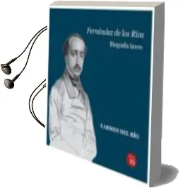 Descargar AudioLibro Fernandez de los Rios de Carmen Del Rio año 2016