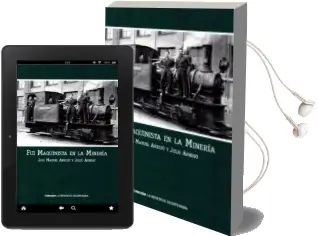 Descargar AudioLibro Fui Maquinista en la Mineria de Jose M. Arbesu año 2016