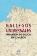 AudioLibro Gallegos Universales: Influencia de Galicia en el Mundo de Varios Autores
