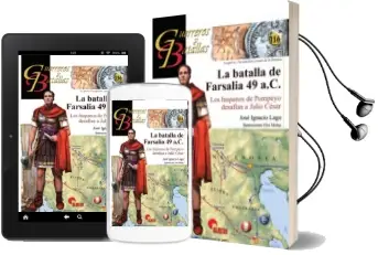 Descargar AudioLibro La Batalla de Farsalia 49 A.C. de Jose Ignacio Lago año 2016