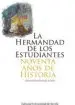 AudioLibro La Hermandad de los Estudiantes: Noventa Años de Historia de Antonio Gutierrez De Peña