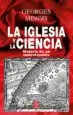AudioLibro La Iglesia y la Ciencia: Historia de un Malentendido de Georges Minois