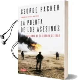 Descargar AudioLibro La Puerta de los Asesinos: La Guerra de Iraq de George Packer año 2016