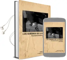 Descargar AudioLibro Los Señores de la Harina: Empresarios Harineros Castellanos 1765- 1913 de Javier Moreno Lazaro año 2016