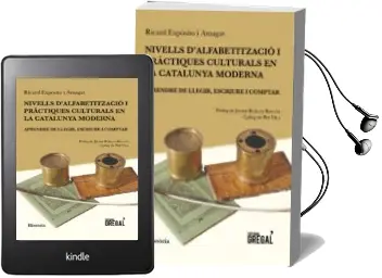 Descargar AudioLibro Nivells d Alfabetitzacio i Practiques Culturals en la Catalunya Moderna: Aprendre de Llegir, Escriure i Comptar de Ricard Exposito Amagat año 2016