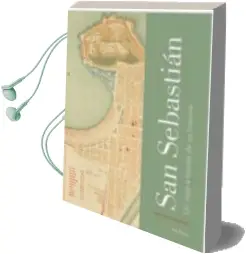 Descargar AudioLibro San Sebastián. un Viaje a Través de su Historia de Jose Maria Unsain Azpiroz año 2016