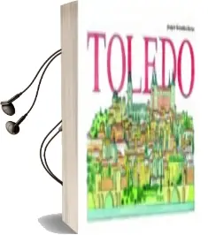 Descargar AudioLibro Toledo de Joaquin Gonzalez Dorao año 2016